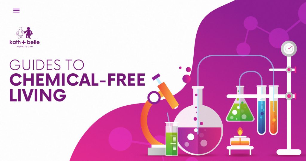 Kath + Belle Guides To Chemical Free Living