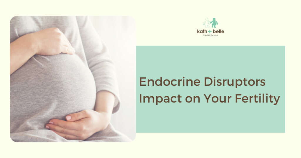 endocrine disruptors impact on your fertility